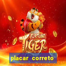 placar correto jogos de hoje